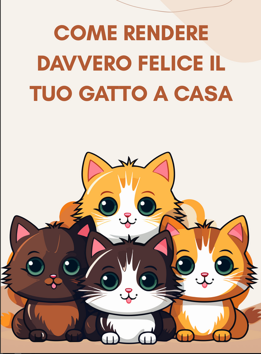 Come Rendere Davvero Felice il Tuo Gatto a Casa